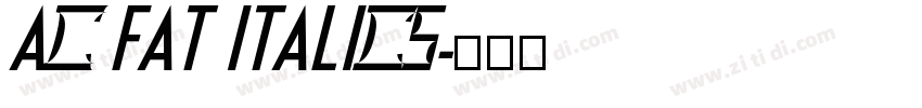 AC FAT ITALICS字体转换